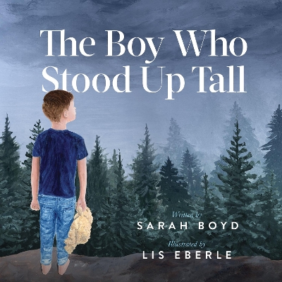 The Boy Who Stood Up Tall book