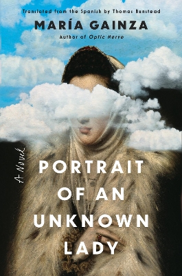 Portrait of an Unknown Lady: A Novel book