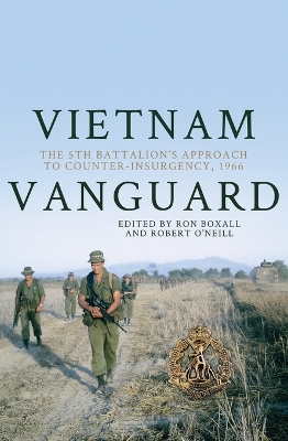 Vietnam Vanguard: The 5th Battalion's Approach to Counter-Insurgency, 1966 book