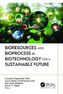 Bioresources and Bioprocess in Biotechnology for a Sustainable Future book