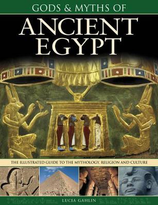 Gods & Myths of Ancient Egypt book