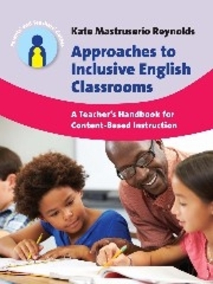 Approaches to Inclusive English Classrooms by Kate Mastruserio Reynolds