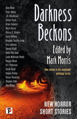 Darkness Beckons Anthology by Mark Morris