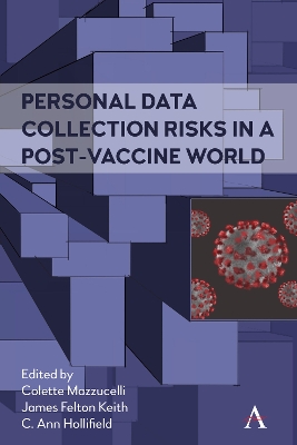 Personal Data Collection Risks in a Post-Vaccine World by Colette Mazzucelli