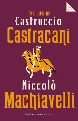The Life of Castruccio Castracani book