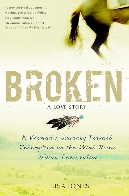 Broken: A Love Story by Lisa Jones