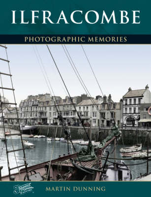 Ilfracombe: Photographic Memories book