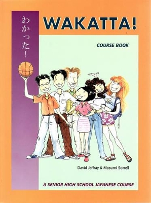 Wakatta!: Coursebook: Coursebook book