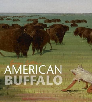George Catlin's American Buffalo book