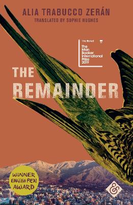 The Remainder: Shortlisted for the 2019 Man Booker International Prize book