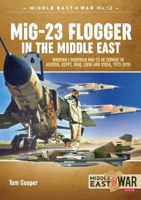 Mig-23 Flogger in the Middle East book