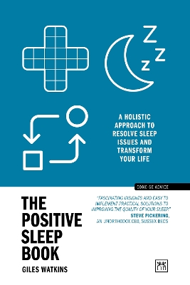 The Positive Sleep Book: A holistic approach to resolve sleep issues and transform your life (New Edition) book