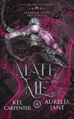 Mate Me: Discreet Edition: A Shifter God Romantasy book