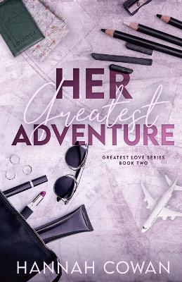 Her Greatest Adventure by Hannah Cowan