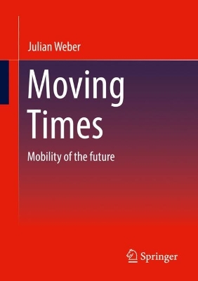 Moving Times: Mobility of the future book