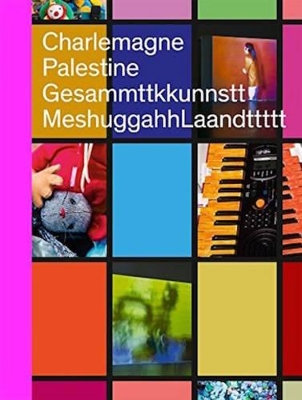 Charlemagne Palestine – GesammttkkunnsttMeshuggahhLaandttttt book