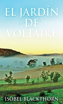 El Jardín de Voltaire by Isobel Blackthorn