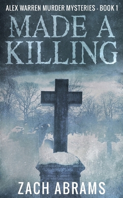 Made A Killing by Zach Abrams