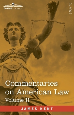Commentaries on American Law, Volume II (in four volumes) book