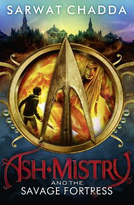 Ash Mistry and the Savage Fortress book