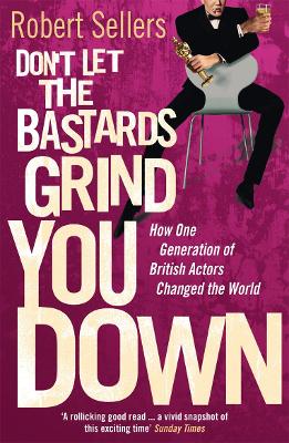 Don't Let the Bastards Grind You Down book