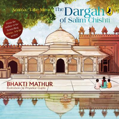 Amma, Take Me to the Dargah of Salim Chishti book