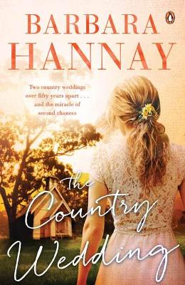 The The Country Wedding by Barbara Hannay