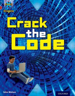 Project X Origins: Dark Blue Book Band, Oxford Level 15: Top Secret: Crack the Code book