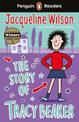 The Penguin Readers Level 2: The Story of Tracy Beaker (ELT Graded Reader): Abridged Edition by Jacqueline Wilson