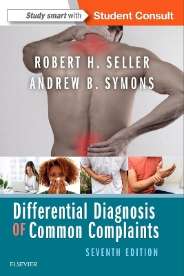 Differential Diagnosis of Common Complaints by Robert H. Seller