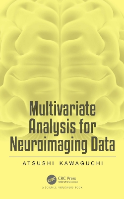 Multivariate Analysis for Neuroimaging Data book