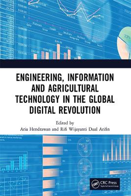 Engineering, Information and Agricultural Technology in the Global Digital Revolution: Proceedings of the 1st International Conference on Civil Engineering, Electrical Engineering, Information Systems, Information Technology, and Agricultural Technology (SCIS 2019), July 10, 2019, Semarang, Indonesia by Aria Hendrawan
