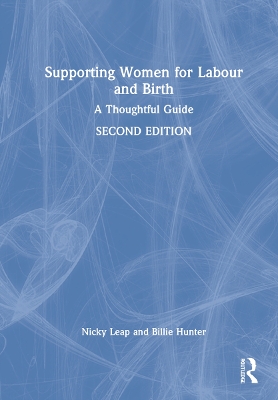 Supporting Women for Labour and Birth: A Thoughtful Guide book