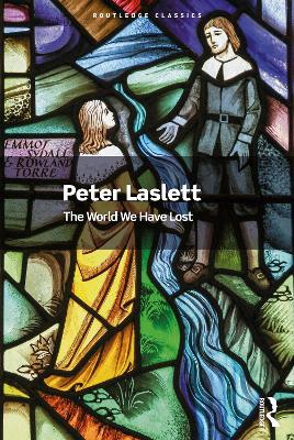 The The World We Have Lost by Peter Laslett