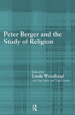 Peter Berger and the Study of Religion book
