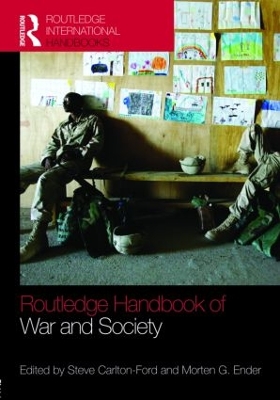 Routledge Handbook of War and Society by Steven Carlton-Ford