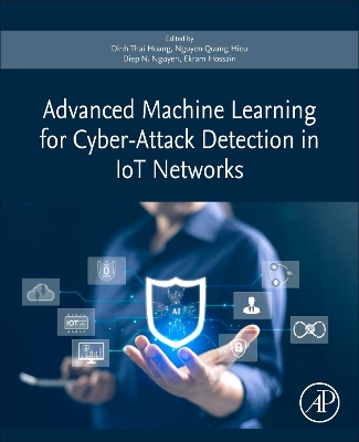Advanced Machine Learning for Cyber-Attack Detection in IoT Networks book