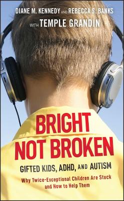 Bright Not Broken by Diane M. Kennedy