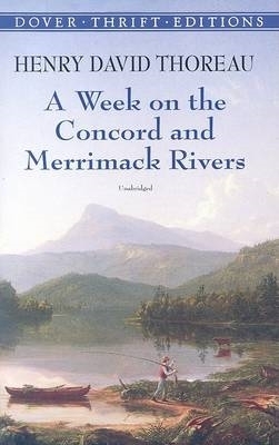 A Week on the Concord and Merrimack Rivers by Henry David Thoreau