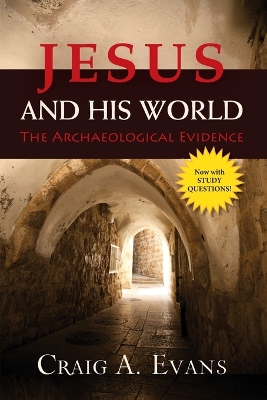 Jesus and His World by Dr Craig A Evans