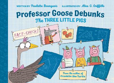 Professor Goose Debunks The Three Little Pigs book