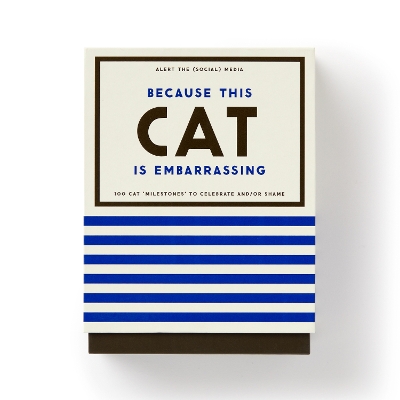 Because This Cat Is Embarrassing - Pet Shame/Praise Deck book