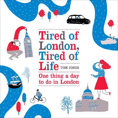 Tired of London, Tired of Life book