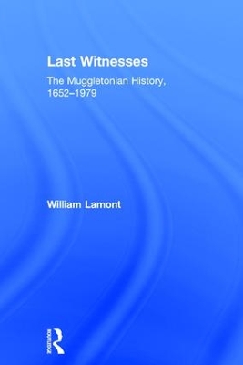 Last Witnesses: The Muggletonian History, 1652–1979 book