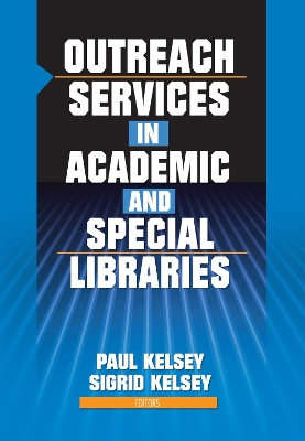 Outreach Services in Academic and Special Libraries book