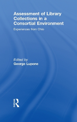 Assessment of Library Collections in a Consortial Environment by George Lupone