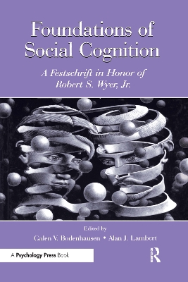 Foundations of Social Cognition by Galen V. Bodenhausen