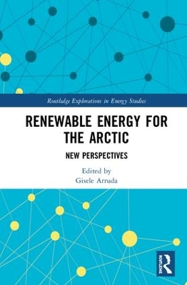 Renewable Energy for the Arctic: New Perspectives by Gisele Arruda