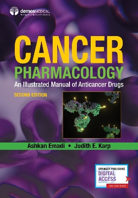 Cancer Pharmacology: An Illustrated Manual of Anticancer Drugs by Ashkan Emadi