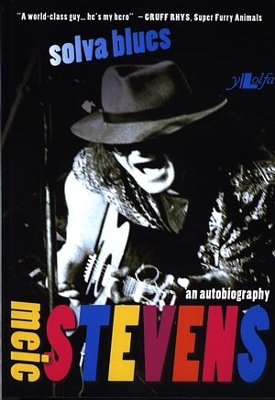 Solva Blues - An Autobiography by Meic Stevens book